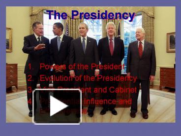 PPT – The Presidency PowerPoint Presentation | Free To Download - Id ...