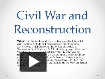 PPT – Civil War And Reconstruction PowerPoint Presentation | Free To ...