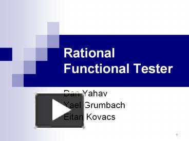 PPT – Rational Functional Tester PowerPoint Presentation | Free To ...