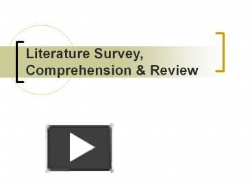 PPT – Literature Survey, Comprehension PowerPoint Presentation | Free ...