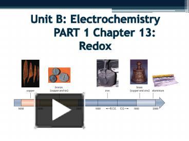 PPT – Unit B: Electrochemistry PART 1 Chapter 13: Redox PowerPoint ...