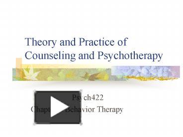 PPT – Theory And Practice Of Counseling And Psychotherapy PowerPoint ...