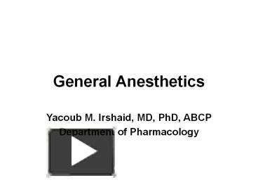 PPT – General Anesthetics PowerPoint Presentation | Free To Download ...