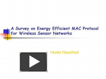 PPT – A Survey On Energy Efficient MAC Protocol For Wireless Sensor ...