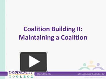 PPT – Coalition Building II: Maintaining A Coalition PowerPoint ...