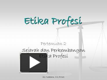 PPT – Etika Profesi PowerPoint Presentation | Free To Download - Id ...