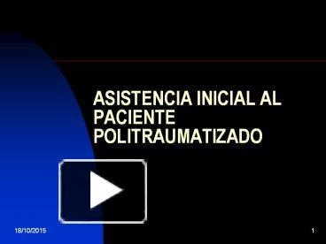 Ppt Asistencia Inicial Al Paciente Politraumatizado Powerpoint