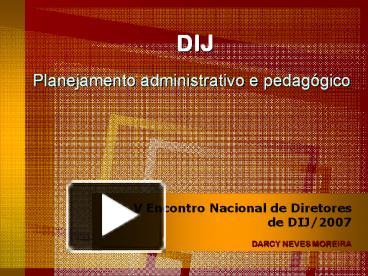 PPT DIJ Planejamento Administrativo E Pedag PowerPoint Presentation Free To Download Id