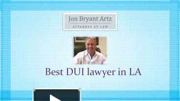 PPT – DUI Lawyer PowerPoint Presentation | Free To Download - Id ...