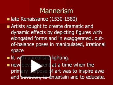 PPT – Mannerism PowerPoint Presentation | Free To Download - Id: 6fded4 ...