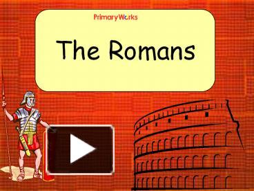 PPT – The Romans PowerPoint Presentation | Free To View - Id: 7034e9-NGMzM