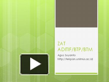 PPT – ZAT ADITIF/BTP/BTM PowerPoint Presentation | Free To Download ...