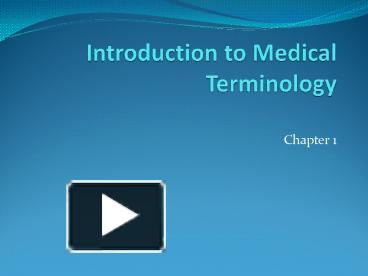 PPT – Introduction To Medical Terminology PowerPoint Presentation ...