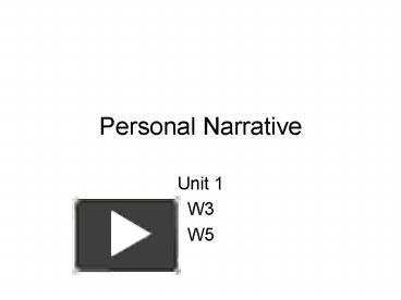 PPT – Personal Narrative PowerPoint Presentation | Free To Download ...