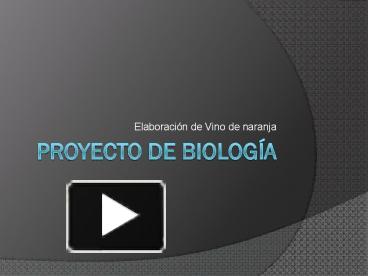 PPT – Proyecto De Biolog PowerPoint Presentation | Free To Download ...