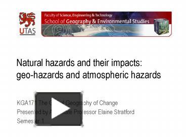 PPT – Natural Hazards And Their Impacts: Geo-hazards And Atmospheric ...