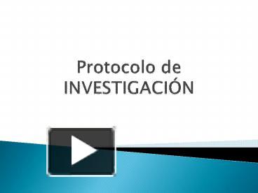 Ppt Protocolo De Investigaci Powerpoint Presentation Free To Download Id B E Owzkm