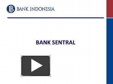 PPT – BANK SENTRAL PowerPoint Presentation | Free To Download - Id ...