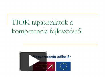 Ppt Tiok Tapasztalatok A Kompetencia Fejleszt Powerpoint Presentation