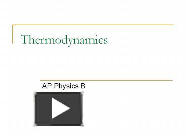 PPT – Thermodynamics PowerPoint Presentation | Free To Download - Id ...