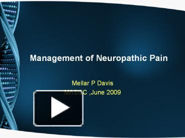 PPT – Management Of Neuropathic Pain PowerPoint Presentation | Free To ...