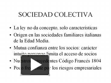 Ppt Sociedad Colectiva Powerpoint Presentation Free To View Id