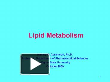 PPT – Lipid Metabolism PowerPoint Presentation | Free To View - Id ...