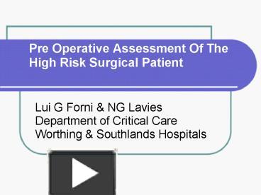 PPT – Pre Operative Assessment Of The High Risk Surgical Patient ...