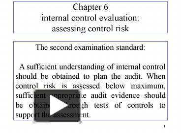 PPT – Chapter 6 Internal Control Evaluation: Assessing Control Risk ...