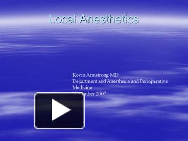 PPT – Local Anesthetics PowerPoint Presentation | Free To View - Id ...