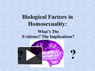 Biological Factors Influence Homosexuality