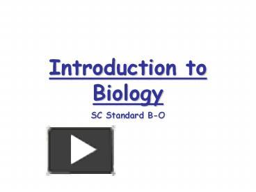 PPT – Introduction To Biology PowerPoint Presentation | Free To View ...