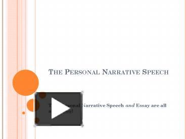 PPT – The Personal Narrative Speech PowerPoint Presentation | Free To ...