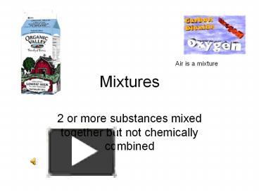 Ppt Mixtures Powerpoint Presentation Free To View Id Odbim