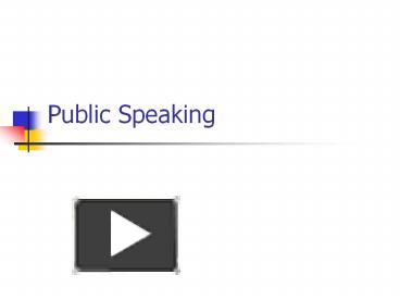 PPT – Public Speaking PowerPoint Presentation | Free To Download - Id ...