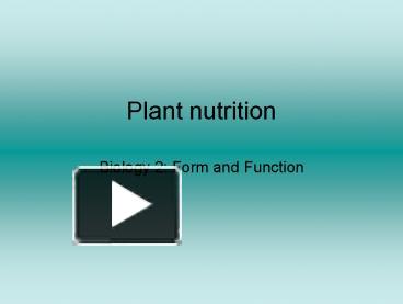 Ppt Plant Nutrition Powerpoint Presentation Free To Download Id M Rlz