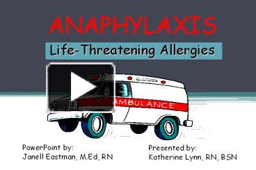 PPT – ANAPHYLAXIS PowerPoint Presentation | Free To View - Id: 767158-Yzg3N