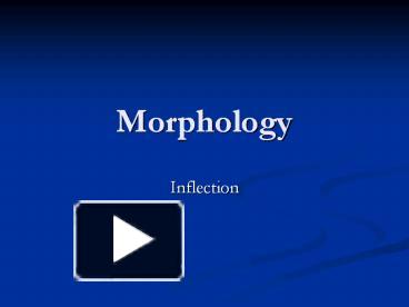 PPT – Morphology PowerPoint Presentation | Free To Download - Id ...