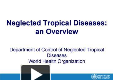 PPT – Neglected Tropical Diseases: An Overview Department Of Control Of ...