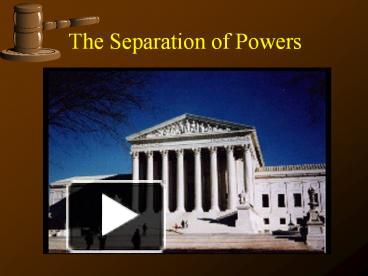 PPT – The Separation Of Powers PowerPoint Presentation | Free To View ...