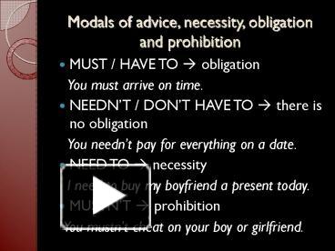 PPT – Modals Of Advice, Necessity, Obligation And Prohibition ...