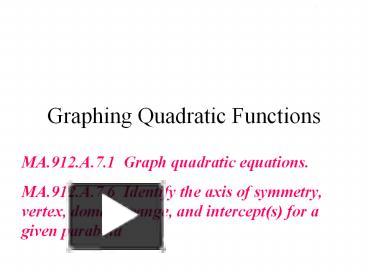 PPT – Graphing Quadratic Functions PowerPoint Presentation | Free To ...