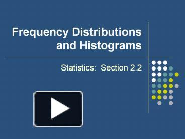 PPT – Frequency Distributions And Histograms PowerPoint Presentation ...