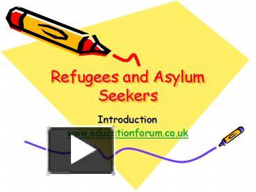 PPT – Refugees And Asylum Seekers PowerPoint Presentation | Free To ...