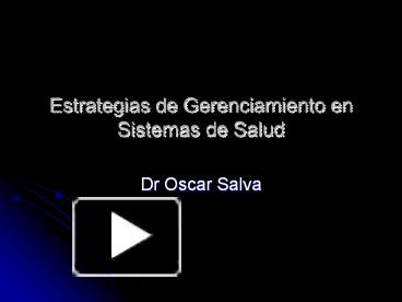 PPT – Estrategias De Gerenciamiento En Sistemas De Salud PowerPoint ...