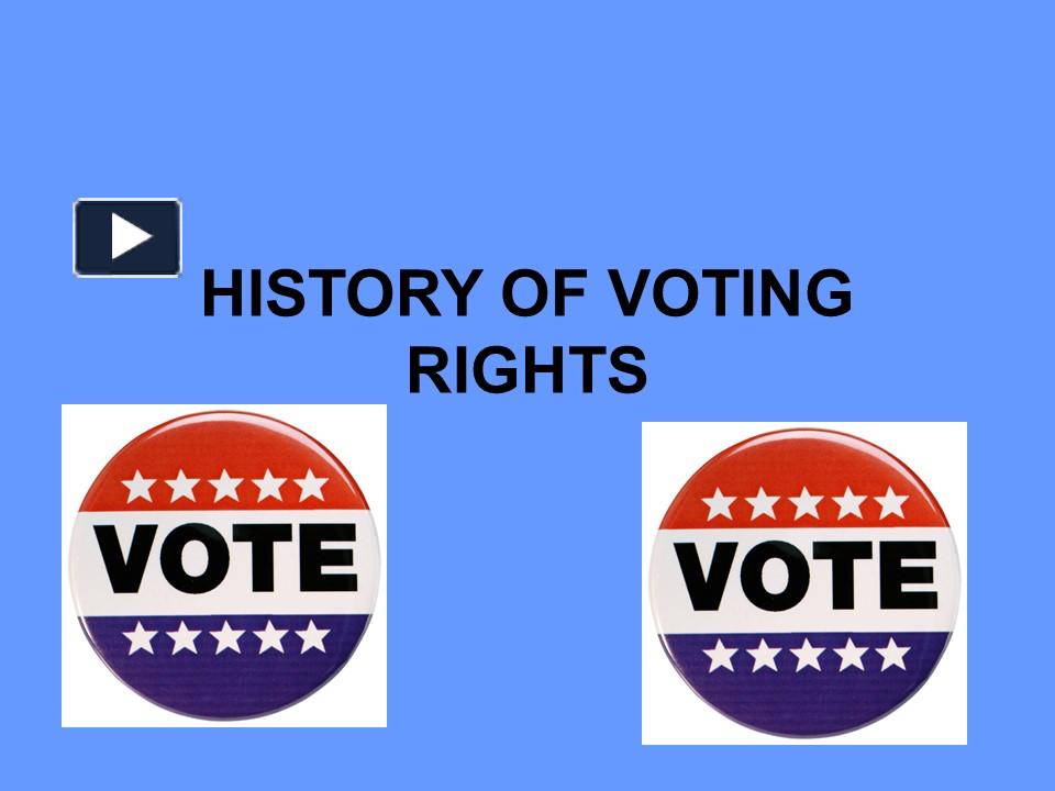 Ppt History Of Voting Rights Powerpoint Presentation Free To Download Id 7811b5 Zjayn 2266