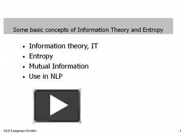 PPT – Some Basic Concepts Of Information Theory And Entropy PowerPoint ...