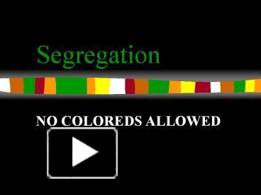 PPT – Segregation PowerPoint Presentation | Free To Download - Id ...