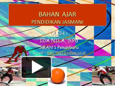 PPT – BAHAN AJAR PENDIDIKAN JASMANI PowerPoint Presentation | Free To ...