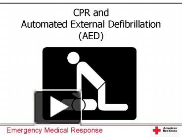 PPT – CPR And Automated External Defibrillation (AED) PowerPoint ...